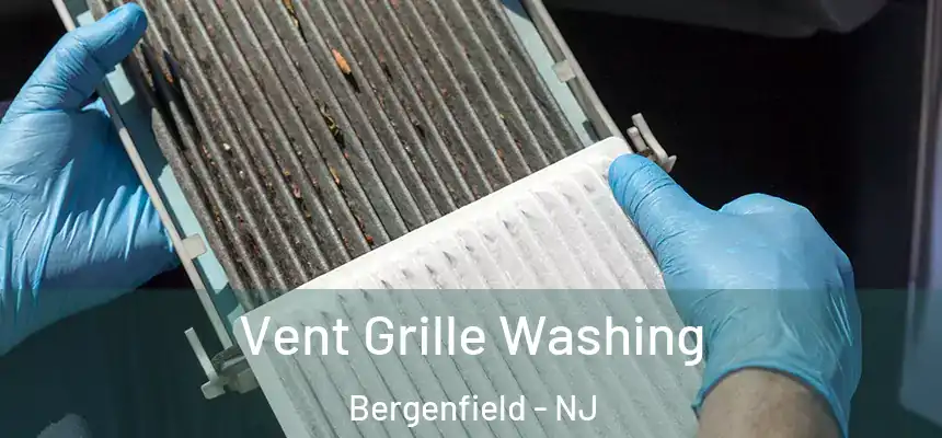  Vent Grille Washing Bergenfield - NJ
