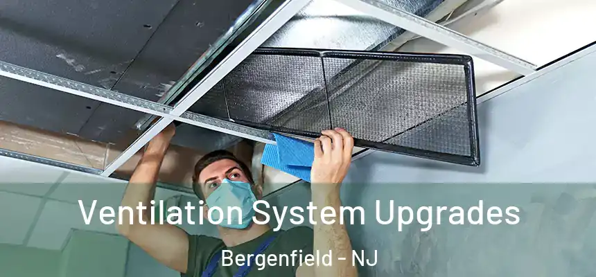 Ventilation System Upgrades Bergenfield - NJ